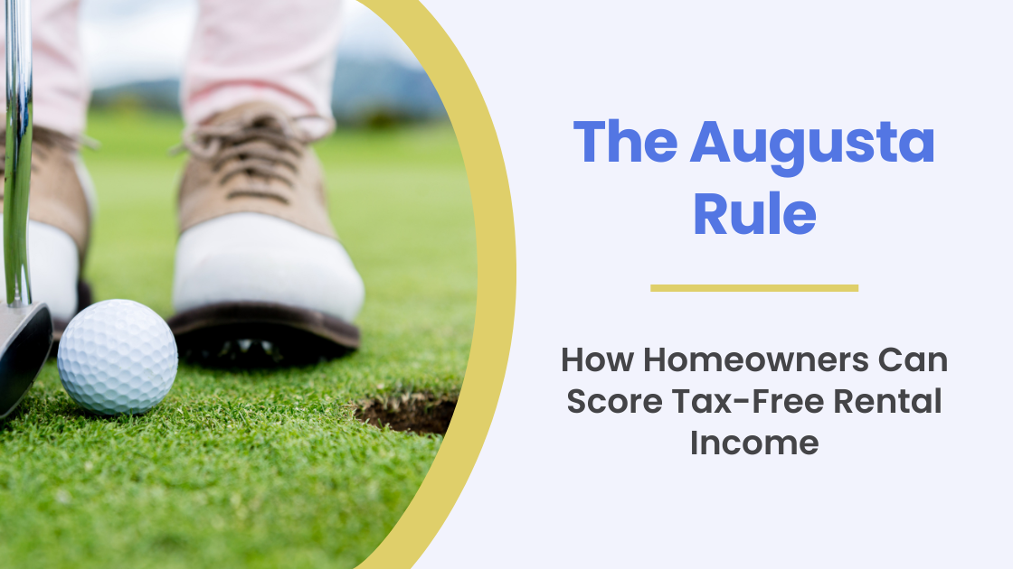 The Augusta Rule: How Homeowners Can Score Tax-Free Rental Income